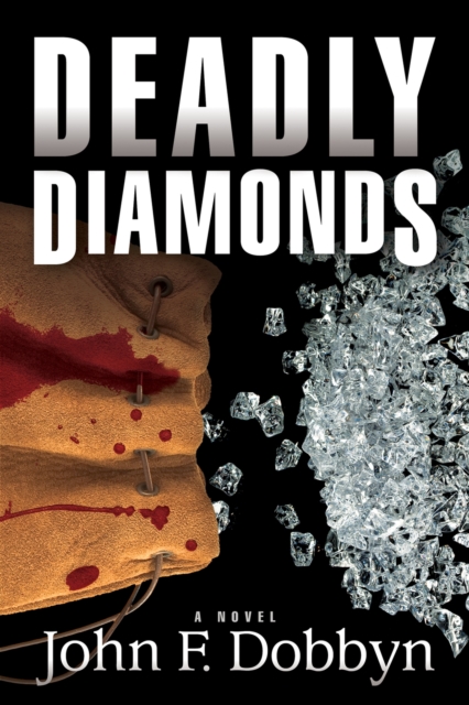 Deadly Diamonds - John F. Dobbyn