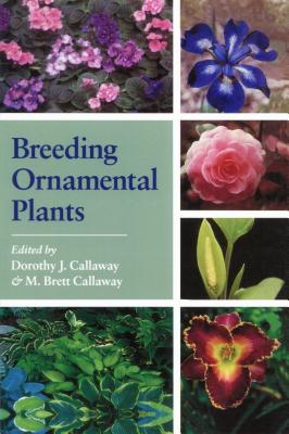 Breeding Ornamental Plants - Dorothy J. Callaway