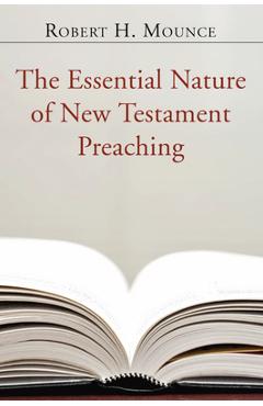 Coperta cărții 'The Essential Nature of New Testament Preaching - Robert H. Mounce'