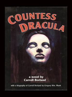 Coperta cărții 'Countess Dracula (hardback) - Carroll Borland'