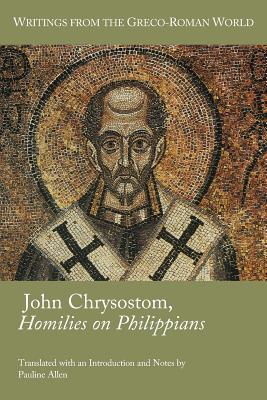 John Chrysostom, Homilies on Philippians - Pauline Allen