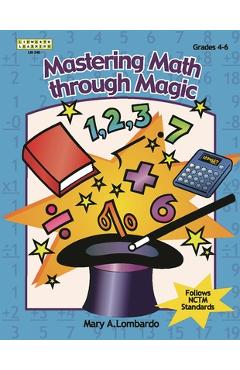 Coperta cărții 'Mastering Math Through Magic, Grades 4-6 - Mary A. Lombardo'