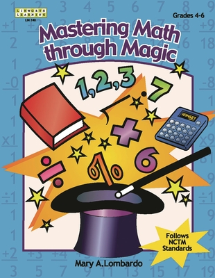 Coperta cărții 'Mastering Math Through Magic, Grades 4-6 - Mary A. Lombardo'