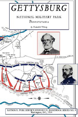 Gettysburg - National Military Park: NPS Historical Handbook Series No. 9 - Frederick Tilberg