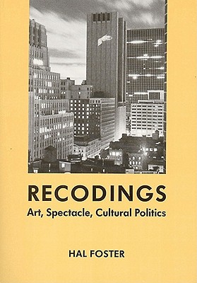 Recodings - Hal Foster