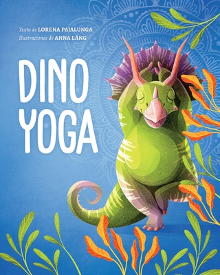 Dino Yoga - Lorena Pajalunga