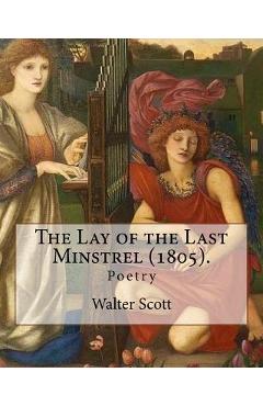 Coperta cărții 'The Lay of the Last Minstrel (1805). By: Walter Scott: Poetry - Walter Scott'