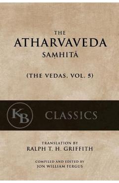 Poza produsului The Atharvaveda Samhita - Ralph T. H. Griffith