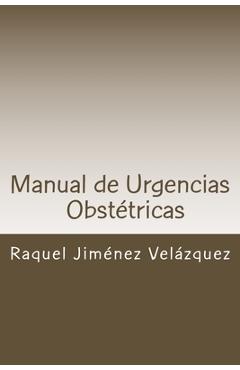 Coperta cărții 'Manual de Urgencias Obstetricas: Obstetricia y Ginecología - Cristina Giménez Velázquez'