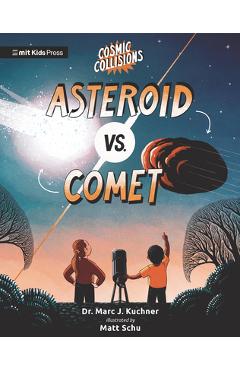 Coperta cărții 'Cosmic Collisions: Asteroid vs. Comet - Marc J. Kuchner'