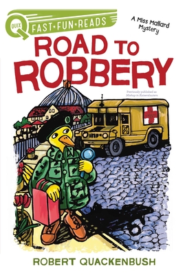 Road to Robbery: A Quix Book - Robert Quackenbush
