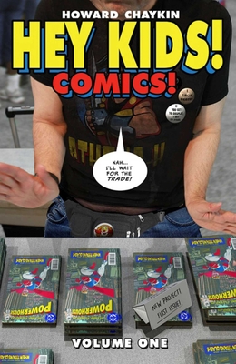 Hey Kids! Comics! - Howard Victor Chaykin