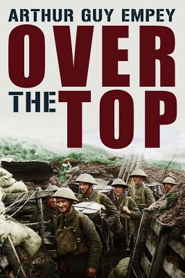 Over The Top - Arthur Guy Empey