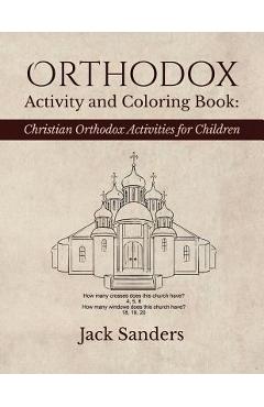 Poza produsului Orthodox Activity and Coloring Book: Christian Orthodox Activities for Children - Jack Sanders