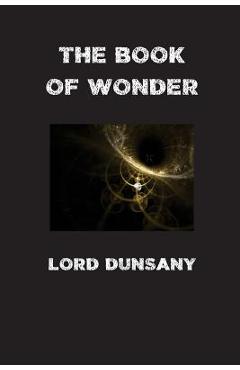 The Book of Wonder - Lord Dunsany
