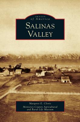 Salinas Valley - Margaret E. Clovis