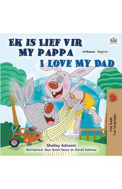 Coperta cărții 'I Love My Dad (Afrikaans English Bilingual Book for Kids) - Shelley Admont'