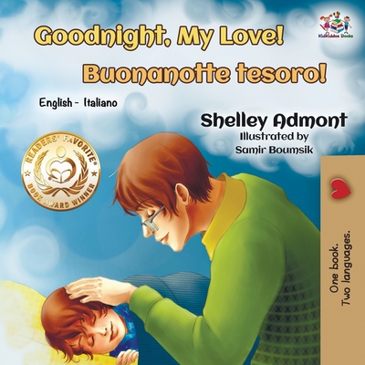 Goodnight, My Love! Buonanotte tesoro!: English Italian - Shelley Admont