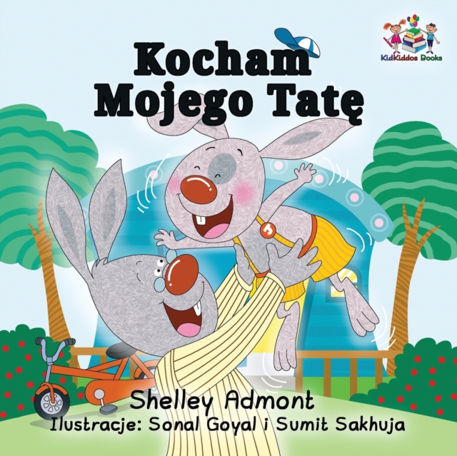 I Love My Dad: Polish Language children's Book - Shelley Admont