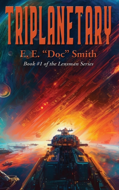 Triplanetary - E. E. Doc Smith