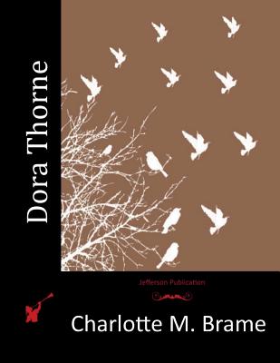 Dora Thorne - Charlotte M. Brame