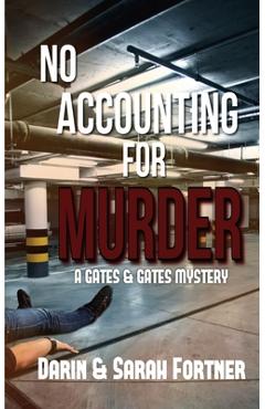 Coperta cărții 'No Accounting for Murder - Darin Fortner'