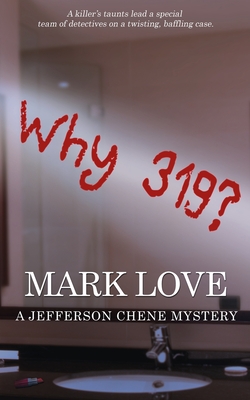 Why 319? - Mark Love