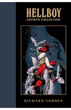 Poza produsului Hellboy Artists Collection: Richard Corben - Mike Mignola