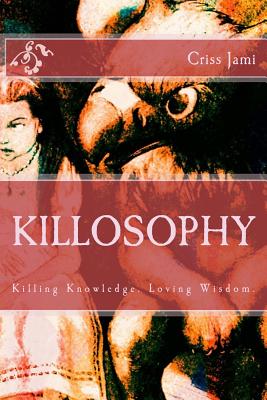 Killosophy - Criss Jami