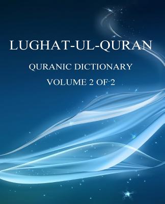 Lughat-ul-Quran 2: Volume 2 of 2 - Sheraz Akhtar