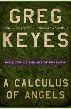 Coperta cărții 'A Calculus of Angels - Greg Keyes'