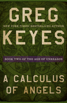 Coperta cărții 'A Calculus of Angels - Greg Keyes'