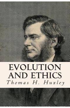 Coperta cărții 'Evolution and Ethics - Thomas H. Huxley'