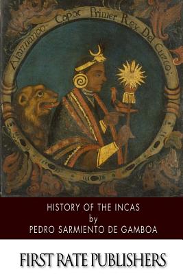History of the Incas - Pedro Sarmiento De Gamboa
