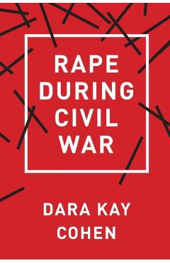 Poza produsului Rape During Civil War - Dara Kay Cohen