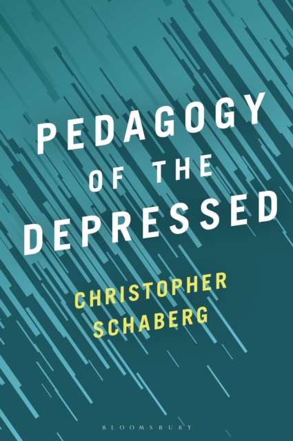 Pedagogy of the Depressed - Christopher Schaberg