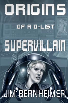 Coperta cărții 'Origins of a D-List Supervillain - Janet Bessey'