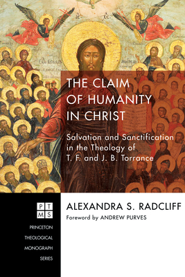 The Claim of Humanity in Christ - Alexandra S. Radcliff