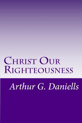 Coperta cărții 'Christ Our Righteousness - Gerald E. Greene'