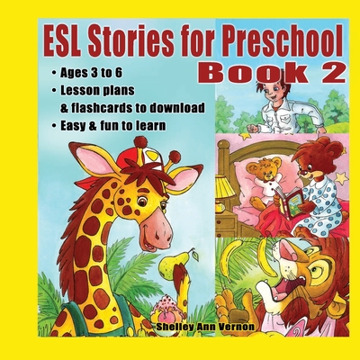 Coperta cărții 'ESL Stories for Preschool: Book 2 - Shelley Ann Vernon'