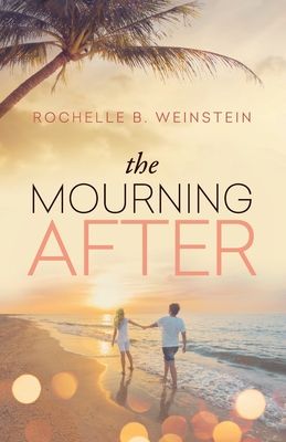 The Mourning After - Rochelle B. Weinstein