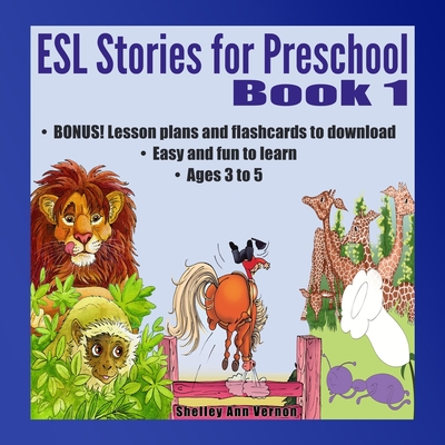 Coperta cărții 'ESL Stories for Preschool: Book 1 - Shelley Ann Vernon'