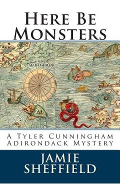 Coperta cărții 'Here Be Monsters - Jamie Sheffield'