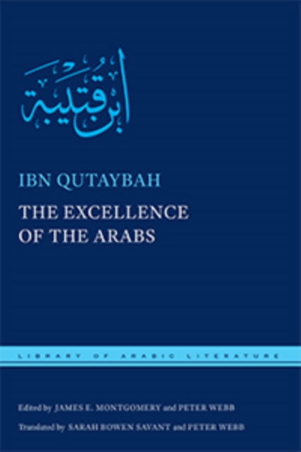 The Excellence of the Arabs - Ibn Qutaybah