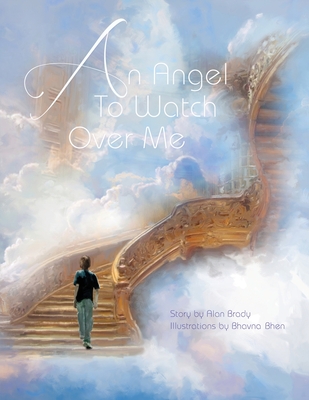 An Angel To Watch Over Me - Alan Brady