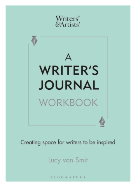 A Writer's Journal Workbook: Creating Space for Writers to Be Inspired - Lucy Van Smit