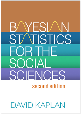 Bayesian Statistics for the Social Sciences - David Kaplan