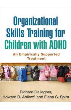 Coperta cărții 'Organizational Skills Training for Children with ADHD: An Empirically Supported Treatment - Richard Gallagher'