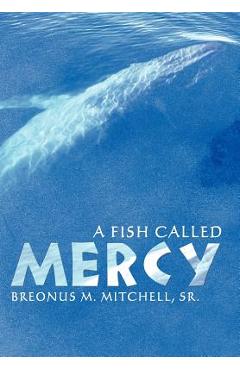 Poza produsului A Fish Called Mercy - Breonus Mitchell