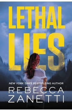 Coperta cărții 'Lethal Lies - Rebecca Zanetti'